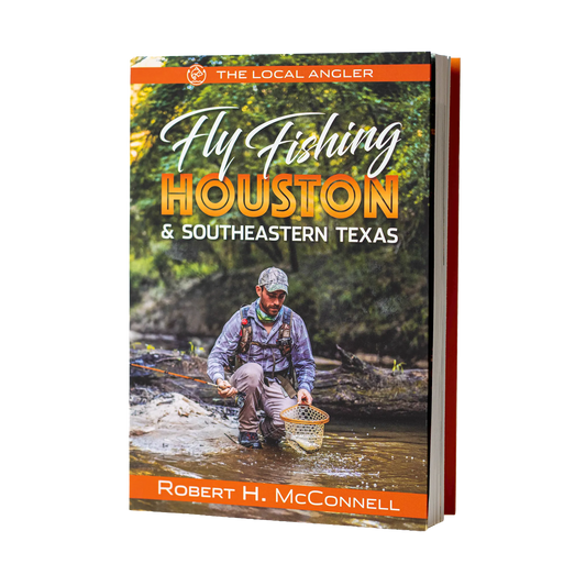 The Local Angler: Fly Fishing Houston